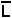 Bar over L