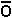 Bar over O