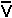 Bar over V